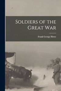 Soldiers of the Great War