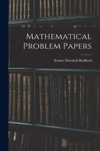 Mathematical Problem Papers