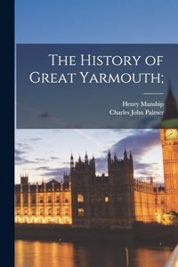History of Great Yarmouth;