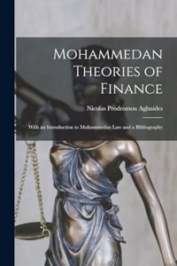 Mohammedan Theories of Finance