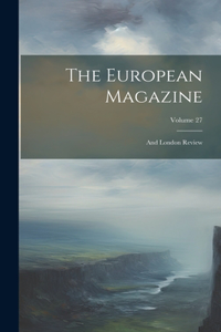 The European Magazine