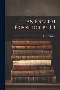 English Expositor, by I.B