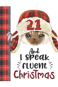 21 And I Speak Fluent Christmas