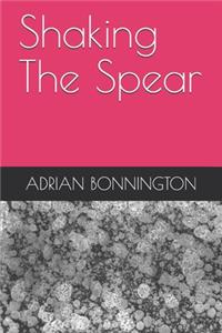 Shaking The Spear