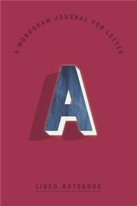 A Monogram Journal for Letter A Lined Notebook