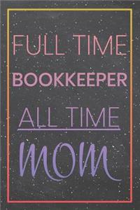 Full Time Bookkeeper All Time Mom
