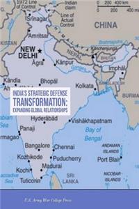 India's Strategic Defense Transformation