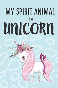My Spirit Animal Is a Unicorn