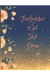 Firefighter Get Shit Done: 2019-2023 Five Year Planner and Yearly Budget for Firefighter, 60 Months Planner and Calendar, Personal Finance Planner