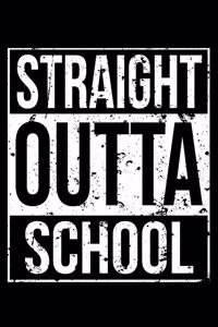 Straight Outta School