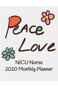 Peace Love NICU Nurse 2020 Monthly Planner