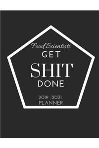 Food Scientists Get SHIT Done 2019 - 2021 Planner