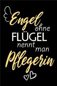 Engel Ohne Flügel Nennt Man Pflegerin