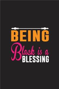 Being Black Is A Blessing