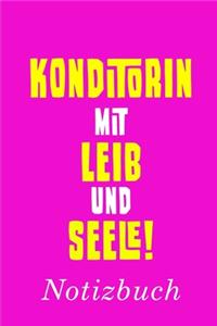 Konditorin Mit Leib Und Seele Notizbuch