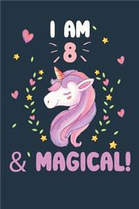 I am 8 & Magical!