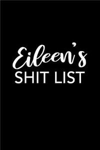 Eileen's Shit List