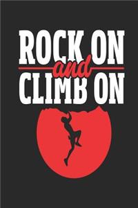 Rock On and Climb On
