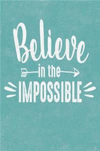 Believe In The Impossible