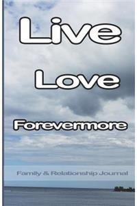 Live Love Forevermore