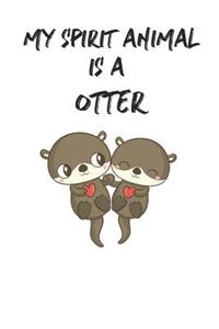 My Spirit Animal is a Otter