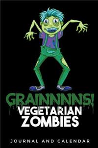 Grainnnns! Vegetarian Zombies