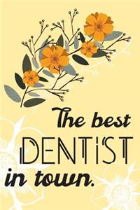 The Best Dentist In Town