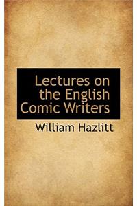 Lectures on the English Comic Writers