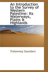An Introduction to the Survey of Western Palestine