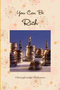 You Can Be Rich
