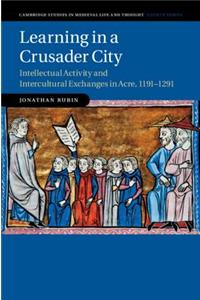 Learning in a Crusader City