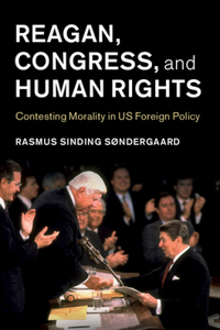 Reagan, Congress, and Human Rights