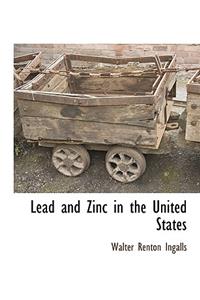 Lead and Zinc in the United States
