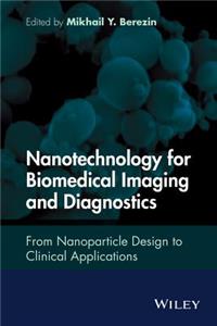 Nanotechnology for Biomedical Imaging and Diagnostics