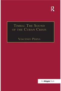 Timba: The Sound of the Cuban Crisis