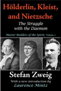 Holderlin, Kleist, and Nietzsche