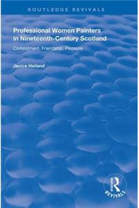 Professional Women Painters in Nineteenth-Century Scotland