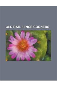 Old Rail Fence Corners