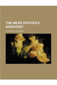 The Mess Officer's Assistant