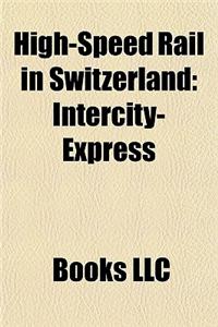 High-Speed Rail in Switzerland
