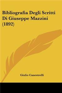 Bibliografia Degli Scritti Di Giuseppe Mazzini (1892)