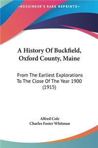 History Of Buckfield, Oxford County, Maine
