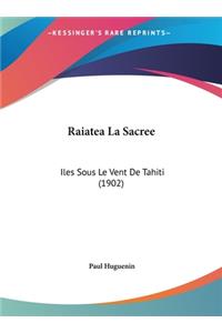 Raiatea La Sacree
