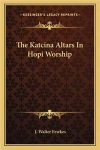 Katcina Altars in Hopi Worship