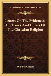 Letters On The Evidences, Doctrines And Duties Of The Christian Religion