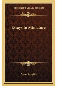 Essays in Miniature