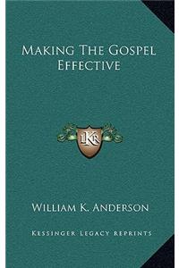 Making the Gospel Effective