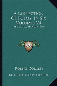 A Collection Of Poems, In Six Volumes V4