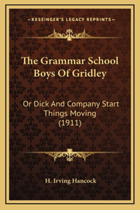 The Grammar School Boys of Gridley