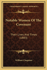 Notable Women Of The Covenant